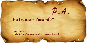 Polnauer Ambró névjegykártya